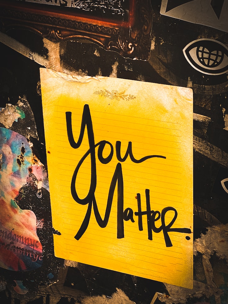 picture of text which says, you matter